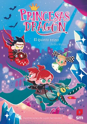 EL QUINTO REINO ( PRINCESAS DRAGON 15 )