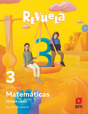 MATEMÁTICAS. TRIMESTRES TEMÁTICOS. 3 PRIMARIA. REVUELA. REGIÓN DE MURCIA