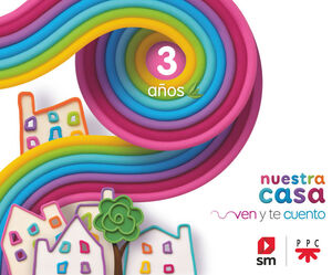 RELIGIÓN CATÓLICA. 3 AÑOS. HIJAS DE MARÍA MADRE DE LA IGLESIA. NUESTRA CASA. VEN