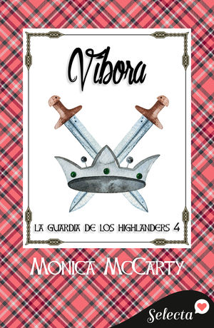 VÍBORA (LA GUARDIA DE LOS HIGHLANDERS 4)