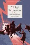 Y Llegó la Tormenta