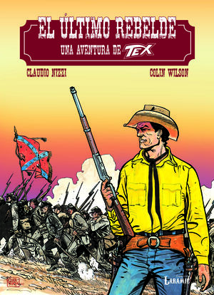 TEX - EL ÚLTIMO REBELDE