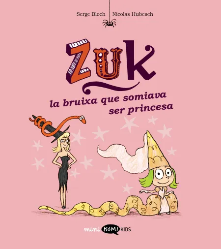 Zuk 3 la Bruixa que Somiava Ser Princesa