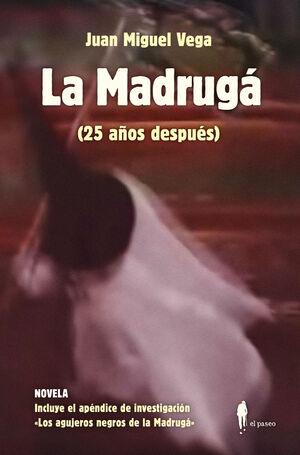LA MADRUGÁ (25 AÑOS DESPUÉS)