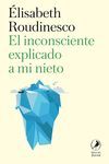 EL INCONSCIENTE EXPLICADO A MI NIETO