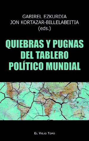 QUIEBRAS Y PUGNAS DEL TABLERO POLITICO MUN 9788419200211