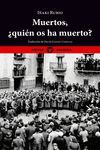 MUERTOS, ¿QUIÉN OS HA MUERTO?