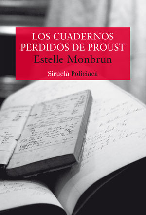 LOS CUADERNOS PERDIDOS DE PROUST