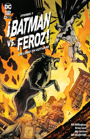 BATMAN VS FEROZ UN LOBO EN GOTHAM 3