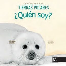 QUIEN SOY CRIAS DE ANIMALES TIERRAS POLARES