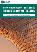 MEDIO MILLAR DE CUESTIONES SOBRE CIENCIA DE LOS MATERIALES