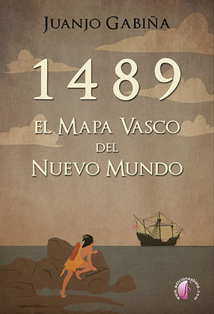 1489. EL MAPA VASCO DEL NUEVO MUNDO