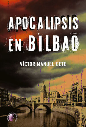 APOCALIPSIS EN BILBAO