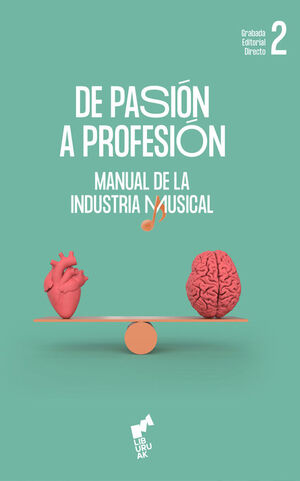 DE PASION A PROFESION:MANUAL INDUSTRIA MUSICAL