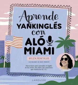 Aprende Yankinglés con Aló Miami