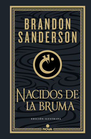 NACIDOS DE LA BRUMA (TRILOGÍA ORIGINAL MISTBORN (EDICIÓN ILUSTRADA) 1)