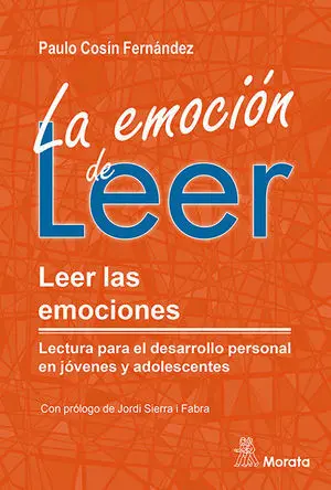 La Emoción de Leer. Leer las Emociones. Lectura para el Desarrollo Personal en J