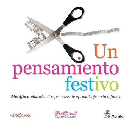 Un Pensamiento Festivo. Metafora Visual en los Procesos de Aprendizaje en la Inf