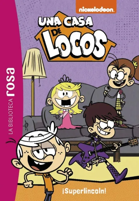 La Biblioteca Rosa. Una Casa de Locos, 6. ¡Superlincoln!