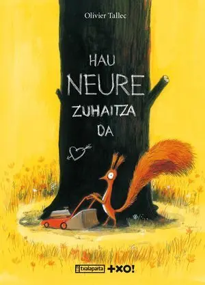 Hau Neure Zuhaitza Da