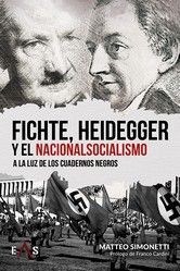 FICHTE, HEIDEGGER Y EL NACIONALSOCIALISMO A LA LUZ DE LOS CUADERNOS NEGROS