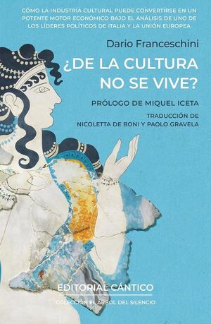 DE LA CULTURA NO SE VIVE?