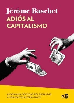 ADIÓS AL CAPITALISMO (N.E.)