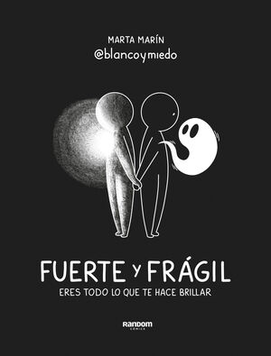 FUERTE Y FRÁGIL