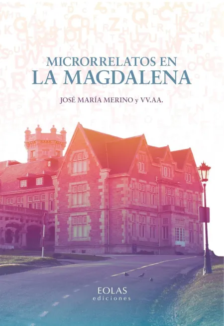 Microrrelatos en la Magdalena