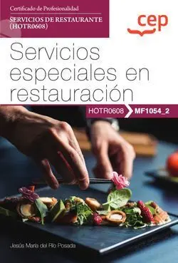 Manual. Servicios Especiales en Restauración (Mf1054_2). Certificados de Profesi