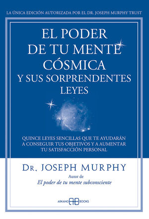 EL PODER DE TU MENTE CÓSMICA Y SUS SORPRENDENTES LEYES (E-BOOK)