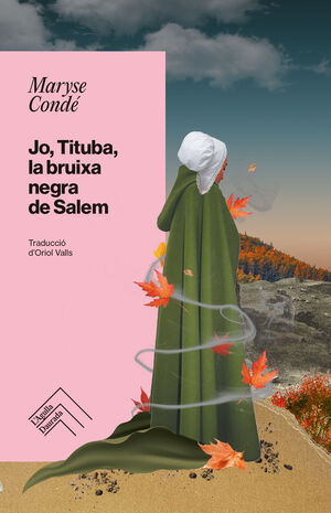 JO, TITUBA, LA BRUIXA NEGRA DE SALEM