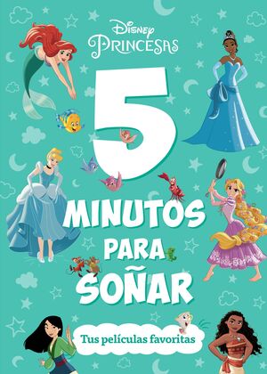 PRINCESAS. 5 MINUTOS PARA SOÑAR. TUS PELICULAS FAV