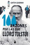 100 RAZONES POR LAS QUE LLORÓ TOLSTÓI