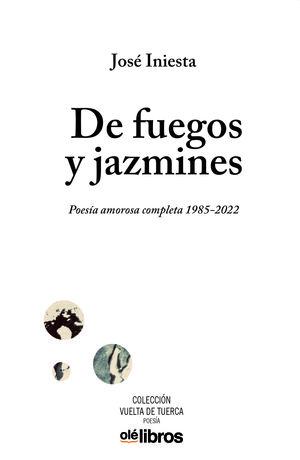 DE FUEGOS Y JAZMINES