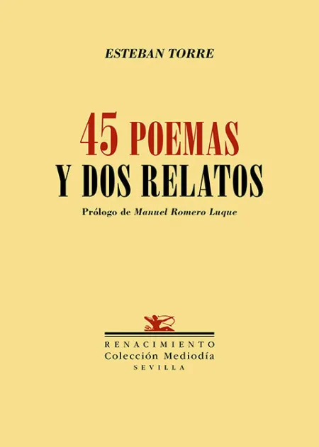 Cuarenta y Cinco Poemas y Dos Relatos
