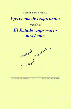 EJERCICIOS DE RESPIRACIÓN Y EL ESTADO EMPRESARIO MEXICANO