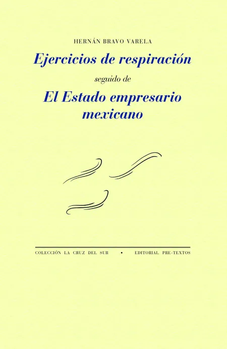 Ejercicios de Respiración y el Estado Empresario Mexicano
