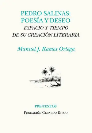 Pedro Salinas: Poesía y Deseo
