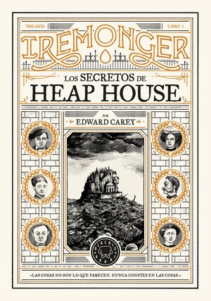 TRILOGÍA IREMONGER 1: LOS SECRETOS DE HEAP HOUSE (EDICIÓN EPUB)