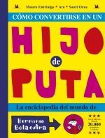COMO CONVERTIRSE EN UN HIJO PUTA 6.ª ED.