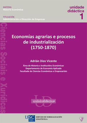 ECONOMÍAS AGRARIAS E PROCESOS DE INDUSTRIALIZACIÓN (1750-1870)