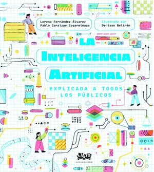 LA INTELIGENCIA ARTIFICIAL EXPLICADA A TODOS LOS PÚBLICOS