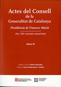 ACTES DEL CONSELL DE LA GENERALITAT DE CATALUNYA. VOLUM IV