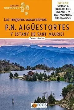 Aiguestortes. Las Mejores Excursiones
