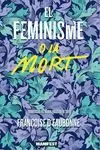 El Feminisme o la Mort