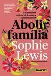 Abolir la Família
