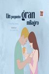 UN PEQUEÑO GRAN MILAGRO