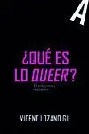 ¿Qué Es lo Queer?