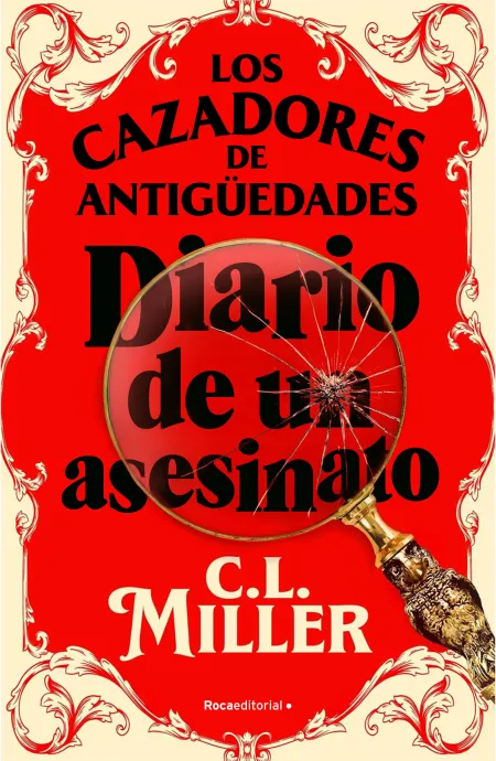 Los Cazadores de Antigüedades. Diario de un Asesinato